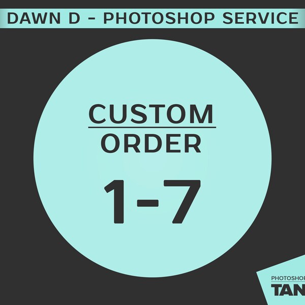Dawn_Custom Order_1-7 | January 13
