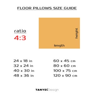 May include: A size guide for floor pillows with a 4:3 ratio. The guide shows the dimensions in inches and centimeters for different sizes of floor pillows. The text "FLOOR PILLOWS SIZE GUIDE" is at the top of the image.