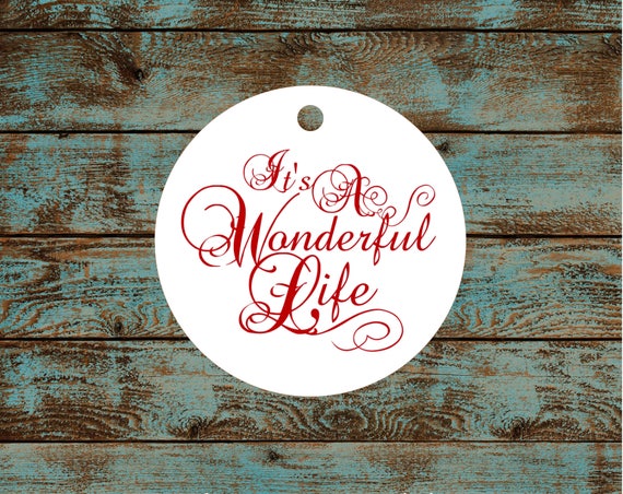 It's A Wonderful Life Wedding Reception, Holiday Party, Anniversary Party or Birthday Party Favor Tag #782 FREE SHIPPING!