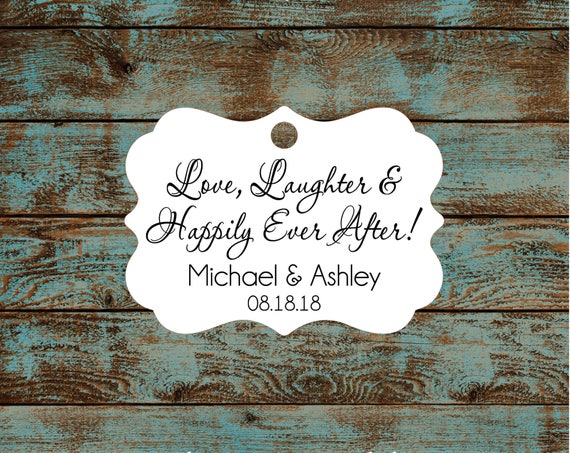 Love Laughter and Happily Ever After Personalized Wedding Reception Favor Tags # 672 FREE SHIPPING!