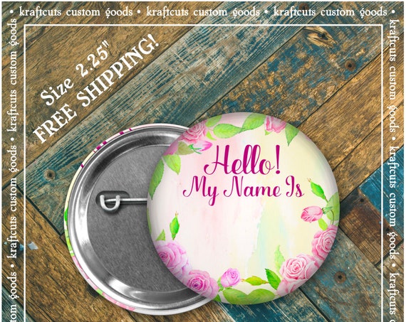 Hello My Name Is Name Badge ID Badge Pinback Buttons Floral 2 - FREE SHIPPING