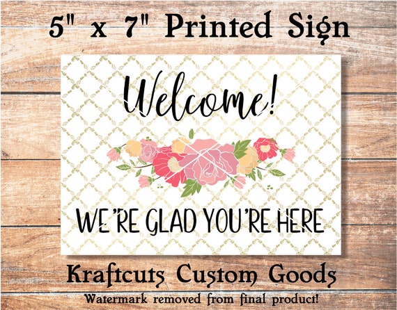 Welcome Printed 5 x 7 Sign #S2