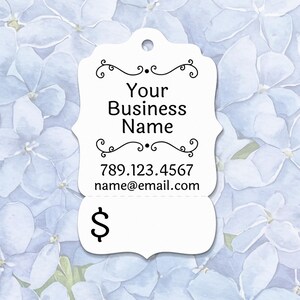 May include: A white, decorative tag with the text "Your Business Name", a phone number, and an email address. The tag has a dollar sign at the bottom and is set against a floral background.