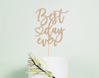 best day ever topper