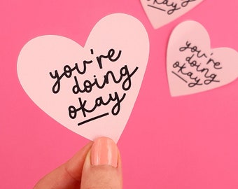 You're Doing Okay Vinyl Sticker Heart Shaped Positive Mental Health Laptop Reminder Decal