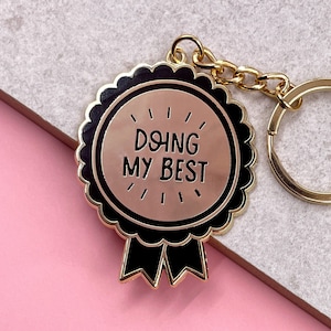 Doing My Best Keyring Hard Enamel Black and Gold Cute Motivational Keychain