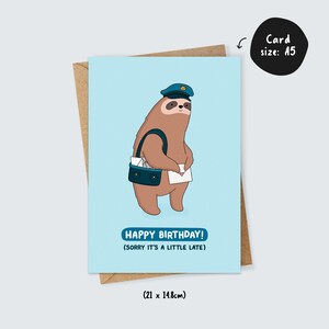 May include: A greeting card featuring a cartoon sloth wearing a blue postal worker hat and carrying a bag of mail. The card reads "Happy Birthday! (Sorry it's a little late)" and measures 8.27 inches by 5.83 inches.