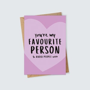 Eres mi persona favorita para evitar a otras personas con una tarjeta para introvertidos linda y divertida para el día de San Valentín