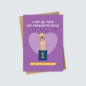 Carte de chien amusante pour l'anniversaire d'une maman ou la fête des mères, enfant préféré, amoureux des animaux, illustration d'animal de compagnie, humour sarcastique, maman n°1