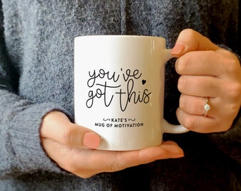 Personalised You've Got This Mug of Motivation 11oz Printed Ceramic Cup with Positive Uplifting Illustrated Design and Name