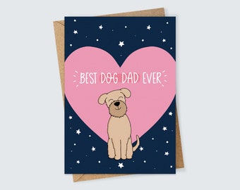 Best Dog Dad Ever Father's Day or Birthday Card for Him From the Dog Cute Pet Illustration for Animal Lovers