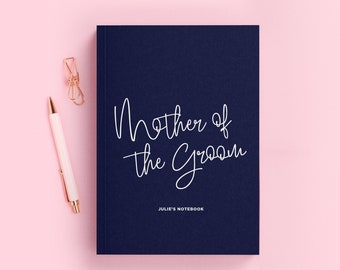 Mother of the Groom Wedding Planner | Hardback Notebook (A5) | Proposal Box Gift for Her | Luxury Personalised Journal With Name