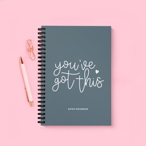 You've Got This Motivational Notebook | Spiral Bound Personalised Journal (A5) | Positive Quote | With Name | 120 Pages Lined or Graph Paper