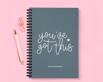 You've Got This Motivational Notebook | Spiral Bound Personalised Journal (A5) | Positive Quote | With Name | 120 Pages Lined or Graph Paper