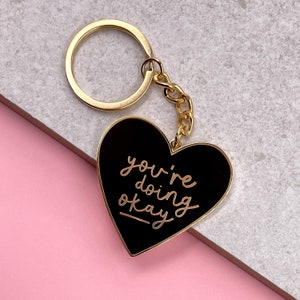 You&#39;re Doing Okay Keyring Hard Enamel Black and Gold Cute Motivational Keychain