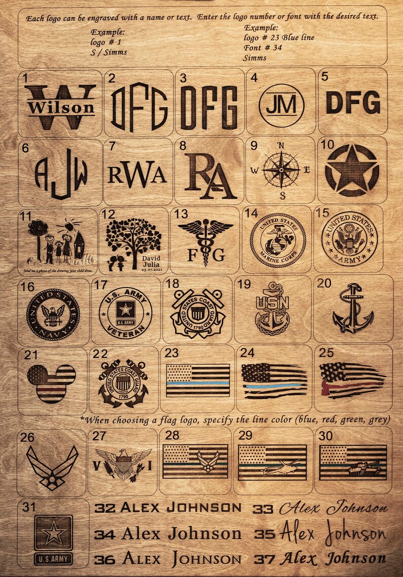 May include: A chart displaying 37 different logo options for engraving. The logos include initials, family names, military branches, and flags. The chart is on a wooden background.