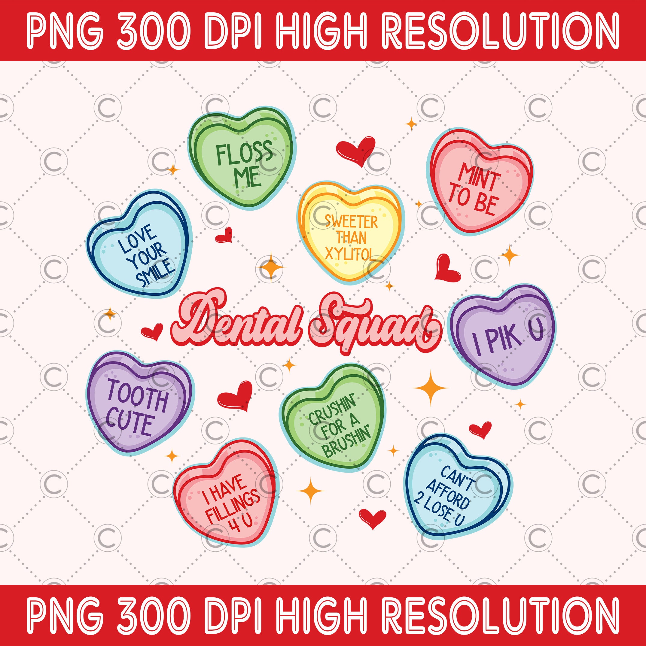 Dental Squad Valentine Candy Heart PNG, Funny Dentist Hygienist