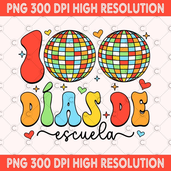 Mexican 100 Días De Escuela PNG, 100 Days Of School PNG, Teacher Life, Disco Ball Digital Download, Happy 100 Days Of School Sublimation