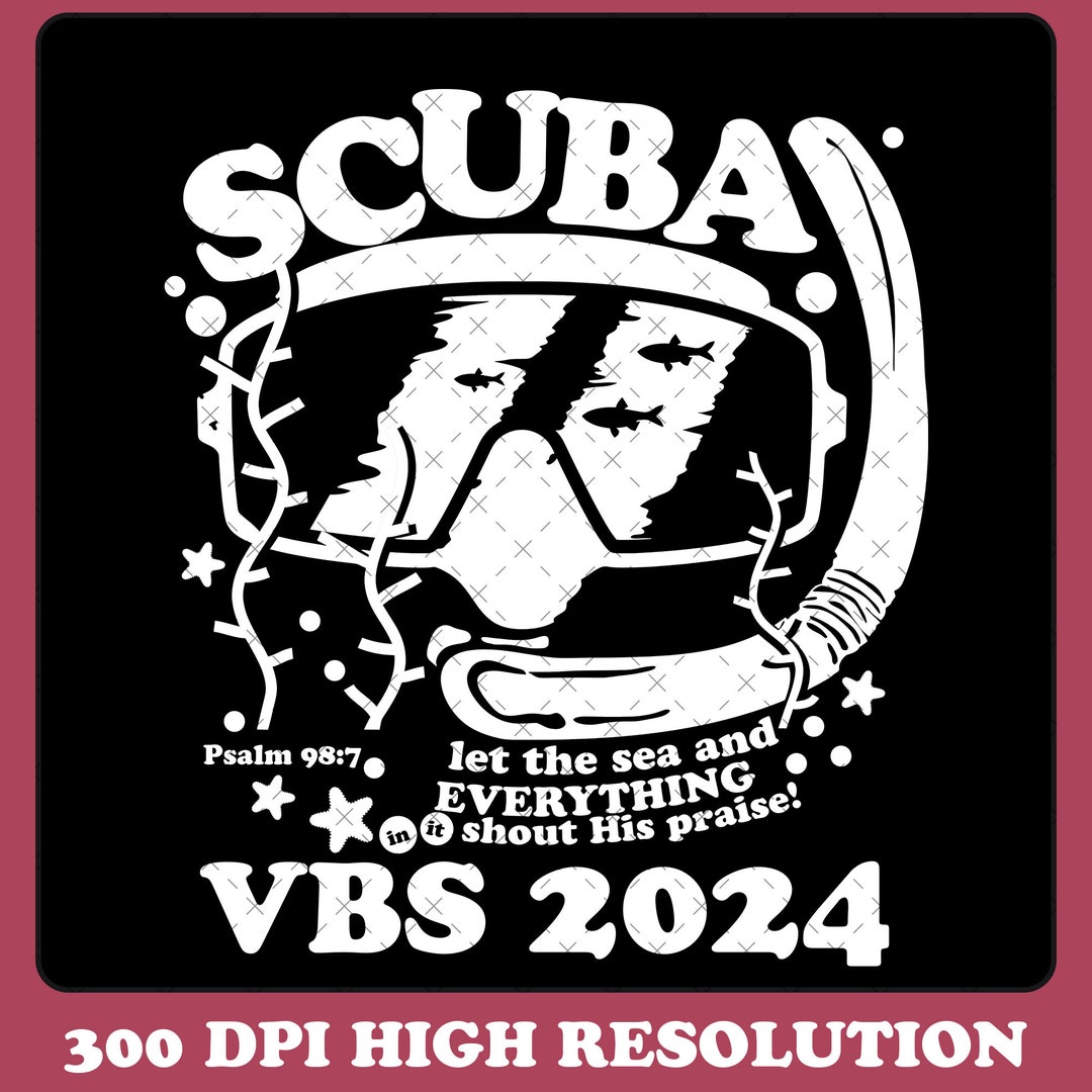Vacation Bible School PNG, VBS Scuba 2024 Digital Download, Let the Sea