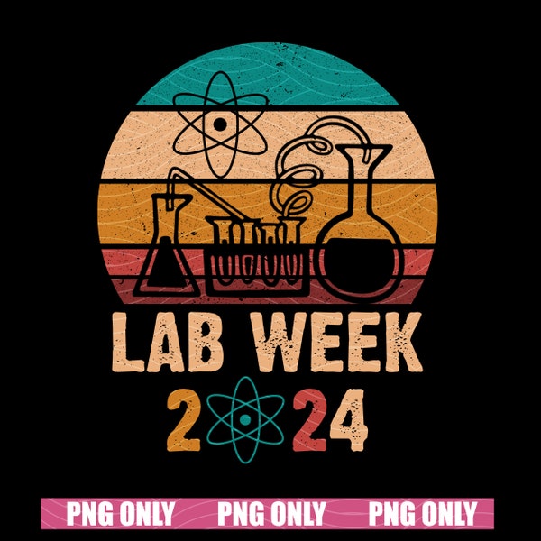 Vintage Lab Week 2024, Retro Lab Week 2024 Digital Download, Lab Tech PNG, Laboratory Technician, Medical Lab Science Sublimation