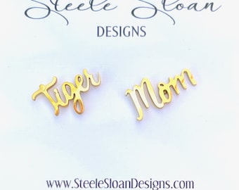 Tiger Mom Earrings - Clemson Tigers, LSU Tigers, Auburn Tigers, Tiger Mother's Day Gift, Gift for Tiger Mom, Tiger Baseball, Tiger Team Mom