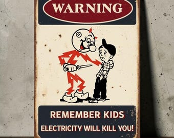 Reddy Kilowatt Warning Sign – Rustic Retro Electricity Safety Sign – Remember Kids Electricity Will Kill You