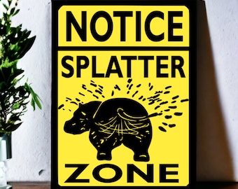 Zoo Sign Notice Splatter Zone Hippo Sign Hippopotamus