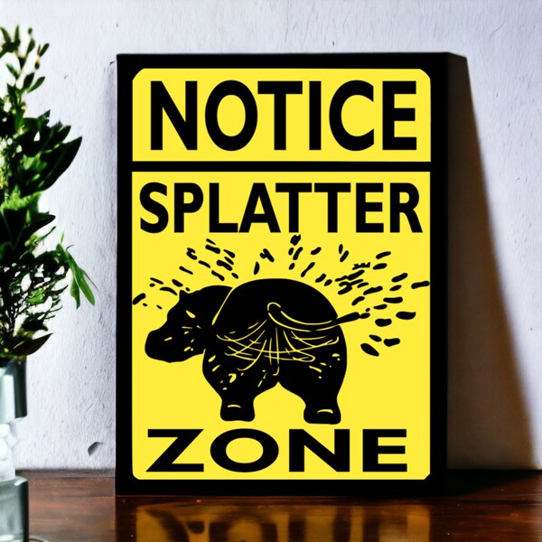 Zoo Sign Notice Splatter Zone Hippo Sign Hippopotamus