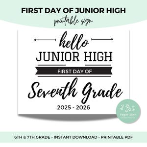 Junior High First Day Photo Prop Sign: 6th & 7th Grade (Digital Download PDF)