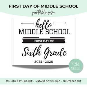 Hello Middle School First Day of School Photo Prop Printable Signs| Instant Download- 5th grade, 6th grade and 7th grade options, PDF