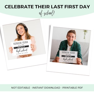 May include: Two printable signs with black text on a white background. The signs say "Senior Year It's my last First Day of High School Class of 2024". One sign is held by a girl with headphones and the other sign is held by a boy.