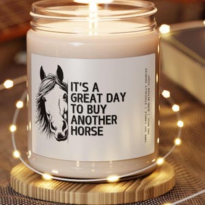 Good Day Buy Horse Soy Wax Candle, 9oz.  Funny Horse Lovers Gift, Equestrian Gift, Horse Gift, Barn Candle Gift, Horse Decor, Horse Girl
