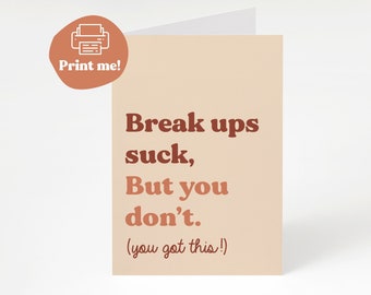 Funny breakup card | Funny divorce card | You got this card | Supportive card | empathy card | encouragement card | Broken heart card