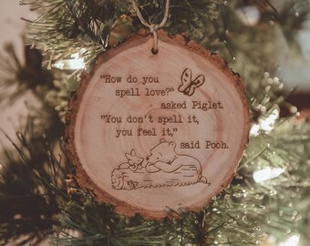Winnie the Pooh-Disney Ornament-How do you spell love Piglet asked you don&#39;t spell it you feel it Pooh said-Traditional Christmas 2024