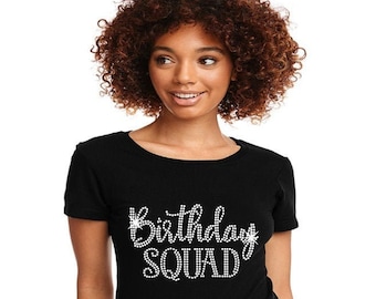Birthday Squad Bling Rhinestone Shirt, Birthday Girl Shirt, Women's Birthday T Shirt, Women's Birthday Shirt, Women Birthday Tee