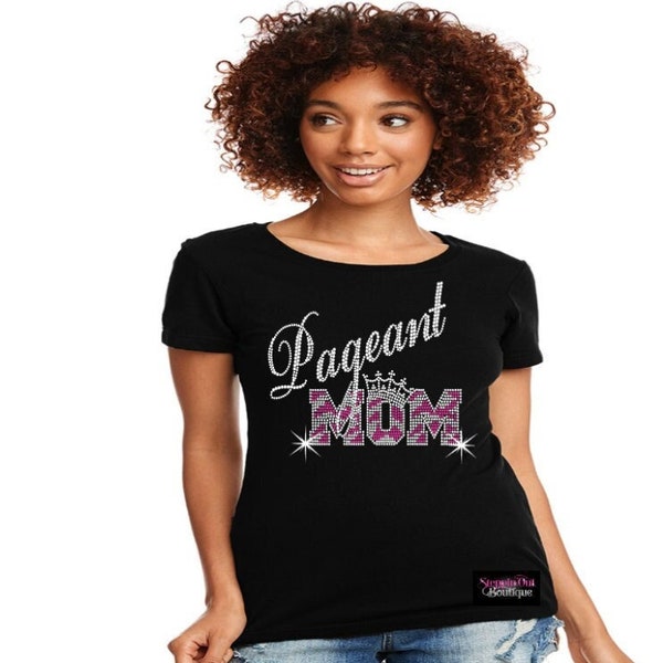 Pageant Mom Bling Shirt, Beauty Pageant Mom, Pageant Mom T Shirt, Pageant Crown, Pageant Day Shirts For Women, Mothers Day Gift For Her