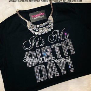 Its My Birthday Bling Shirt, Rhinestone Birthday Shirt, Birthday Rhinestone Shirt, Birthday Rhinestone Tee, Birthday Shirts For Women