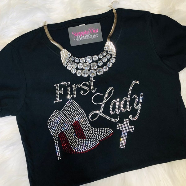 First Lady Rhinestone Bling Shirt, First Lady Bling T Shirt, Christian Bling Shirt, Church Bling Shirt, Women, Fashion Shirt for Women