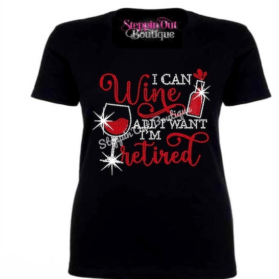Retirement Bling Rhinestone Shirt, Wine Glass Shirts, Retired Bling Shirt, Retirement T Shirt For Women, Retirement Gift For Her