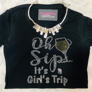 Oh Sip Its A Girls Trip Bling Shirt, Girls Trip Rhinestone Shirt, Girls Trip T Shirt, Girls Squad Tee, Girls Weekend Shirt, Vacation Bling