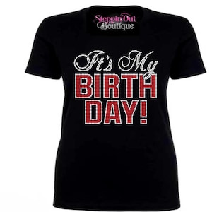 Its My Birthday Bling Shirt, Rhinestone Birthday Shirt, Birthday Rhinestone Shirt, Birthday Rhinestone Tee, Birthday Shirts For Women