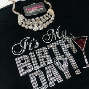 Its My Birthday Wine Bling Shirt, Martini Rhinestone Shirt, Birthday Rhinestone Shirt, Birthday Rhinestone Tee, Birthday Shirts For Women image 4