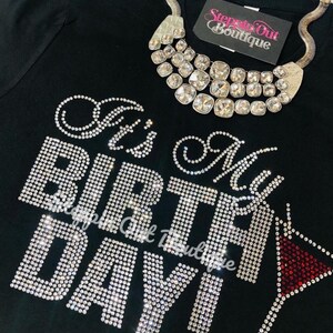 Its My Birthday Wine Bling Shirt, Martini Rhinestone Shirt, Birthday Rhinestone Shirt, Birthday Rhinestone Tee, Birthday Shirts For Women image 3