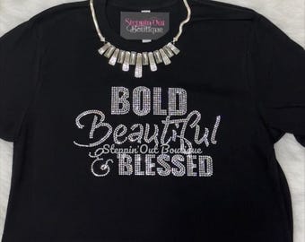 Bold Beautiful Blessed Bling Rhinestone Shirt, Christian Shirts for Women, Religious Shirt, Church Bling, Faith Shirt for Women