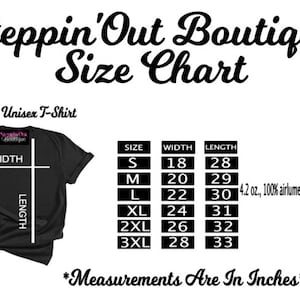 May include: Size chart for a unisex Bella Canvas T-shirt. The chart shows the width and length measurements in inches for sizes S, M, L, XL, 2XL, and 3XL. The fabric is 4.2 oz., 100% airlume combed and ringspun cotton.