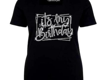Its My Birthday Bling Shirt, Birthday Girl Shirt, Rhinestone Birthday Shirt, Birthday Rhinestone Tee, Birthday Shirts For Women