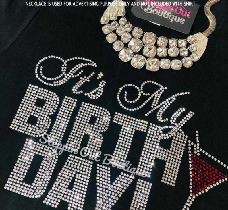 Its My Birthday Wine Bling Shirt, Martini Rhinestone Shirt, Birthday Rhinestone Shirt, Birthday Rhinestone Tee, Birthday Shirts For Women image 1
