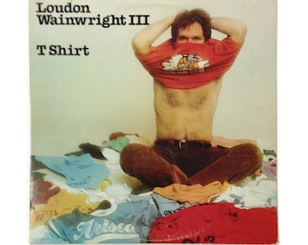 Loudon Wainwright III  - "t shirt", AL-4063, vintage vinyl record lp, vg/vg