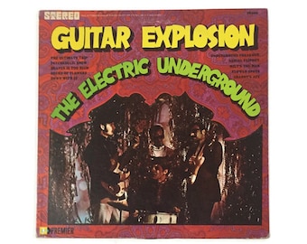 The Electric Underground, "Guitar Explosion", vinyl record album, rock LP, psych, 1960s, instrumental, guitars