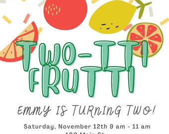 TWO-TTI FRUTTI 2nd Birthday Invitation (Digital download)